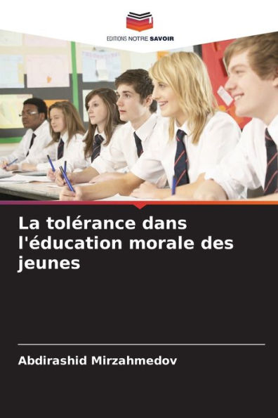 La tolérance dans l'éducation morale des jeunes