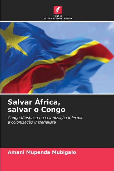 Salvar África, salvar o Congo