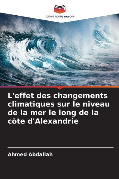 L'effet des changements climatiques sur le niveau de la mer le long de la côte d'Alexandrie
