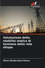 Title: Valutazione della stabilità statica di tensione della rete etiope, Author: Mizan Welderufael Massa