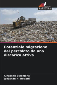 Title: Potenziale migrazione del percolato da una discarica attiva, Author: Alhassan Sulemana