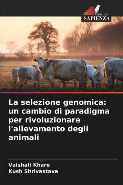 La selezione genomica: un cambio di paradigma per rivoluzionare l'allevamento degli animali