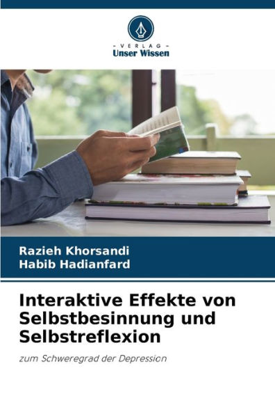 Interaktive Effekte von Selbstbesinnung und Selbstreflexion