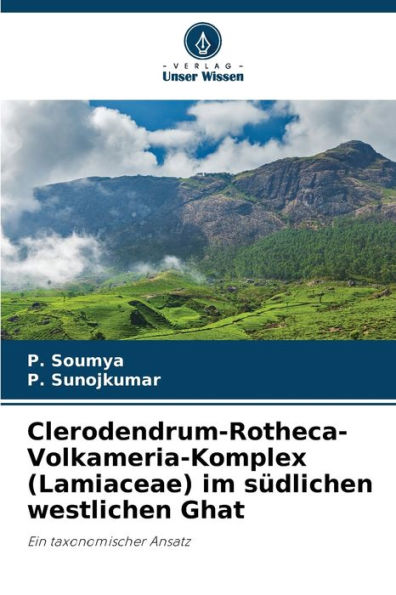 Clerodendrum-Rotheca-Volkameria-Komplex (Lamiaceae) im südlichen westlichen Ghat