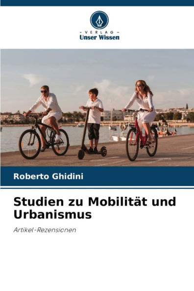 Studien zu Mobilität und Urbanismus