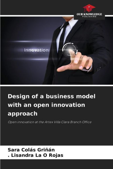 Design of a business model with an open innovation approach