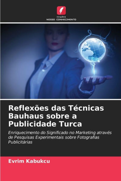 Reflexões das Técnicas Bauhaus sobre a Publicidade Turca