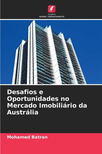 Desafios e Oportunidades no Mercado Imobiliário da Austrália