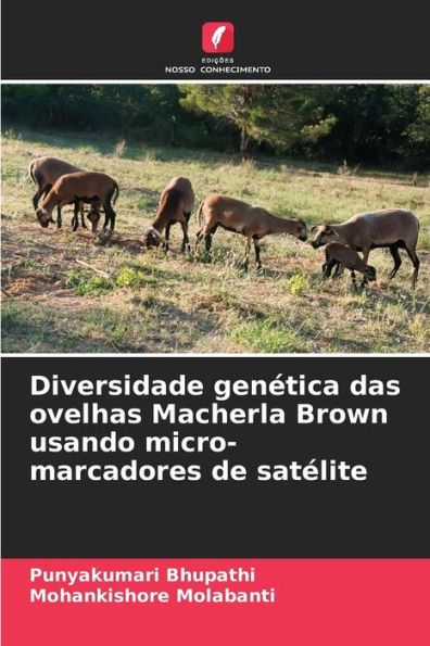 Diversidade genética das ovelhas Macherla Brown usando micro-marcadores de satélite