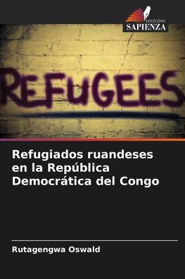 Refugiados ruandeses en la República Democrática del Congo