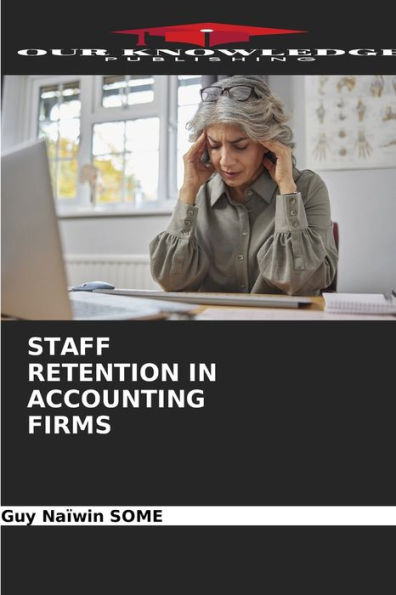 STAFF RETENTION IN ACCOUNTING FIRMS
