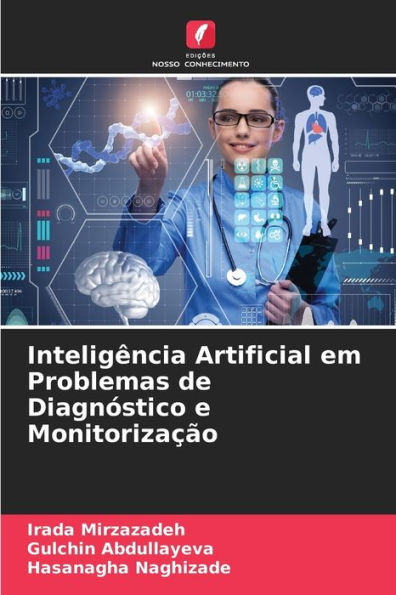 Inteligï¿½ncia Artificial em Problemas de Diagnï¿½stico e Monitorizaï¿½ï¿½o
