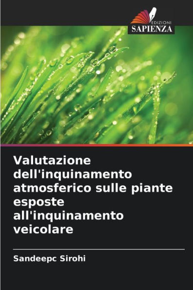 Valutazione dell'inquinamento atmosferico sulle piante esposte all'inquinamento veicolare