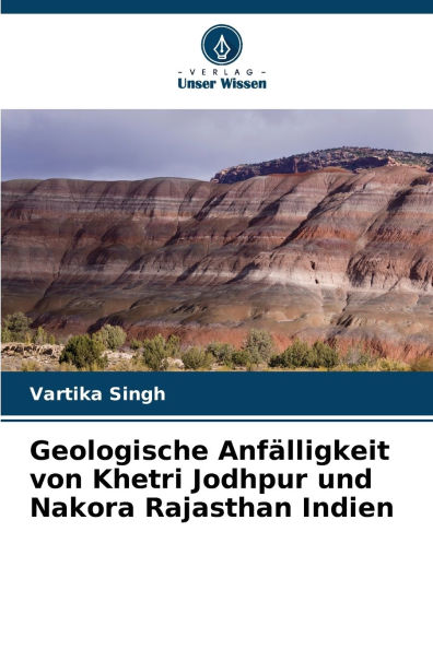 Geologische Anfï¿½lligkeit von Khetri Jodhpur und Nakora Rajasthan Indien