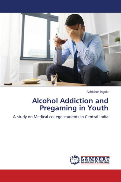 Alcohol Addiction and Pregaming in Youth