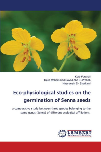Eco-physiological studies on the germination of Senna seeds