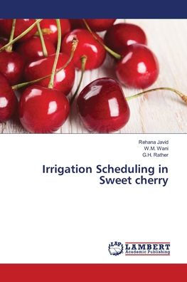 Irrigation Scheduling in Sweet cherry