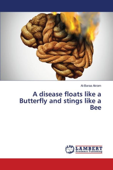 A disease floats like a Butterfly and stings like a Bee