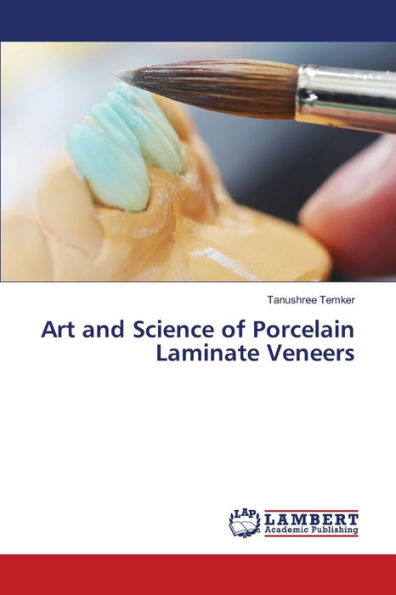 Art and Science of Porcelain Laminate Veneers