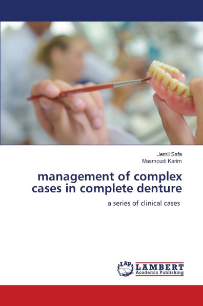 management of complex cases in complete denture