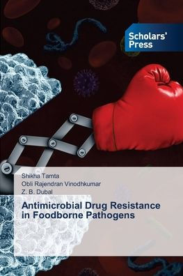 Antimicrobial Drug Resistance in Foodborne Pathogens