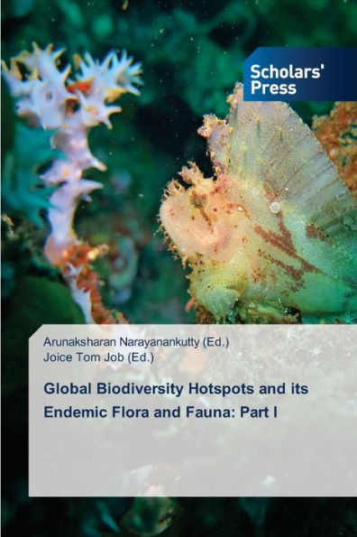 Global Biodiversity Hotspots and its Endemic Flora and Fauna: Part I