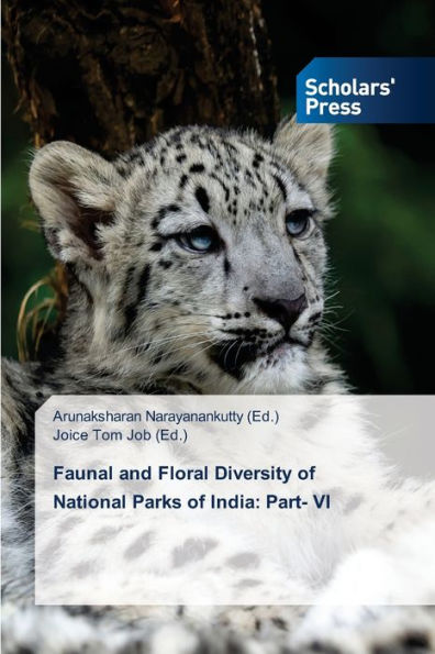 Faunal and Floral Diversity of National Parks of India: Part- VI