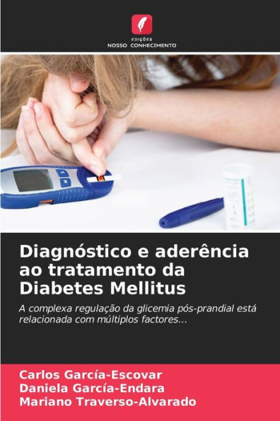 Diagnóstico e aderência ao tratamento da Diabetes Mellitus