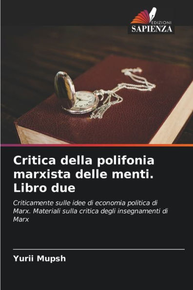 Critica della polifonia marxista delle menti. Libro due