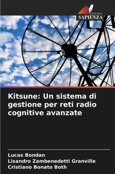 Kitsune: Un sistema di gestione per reti radio cognitive avanzate