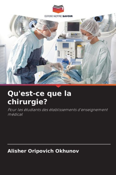 Qu'est-ce que la chirurgie?