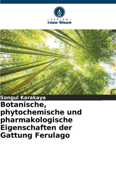 Botanische, phytochemische und pharmakologische Eigenschaften der Gattung Ferulago