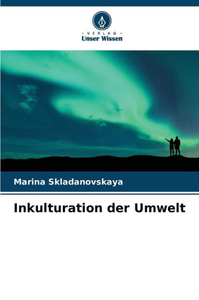 Inkulturation der Umwelt