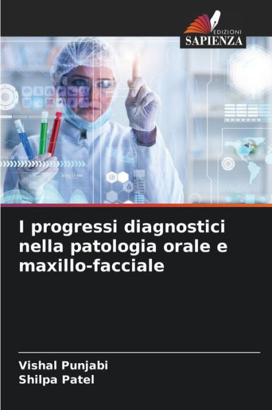 I progressi diagnostici nella patologia orale e maxillo-facciale