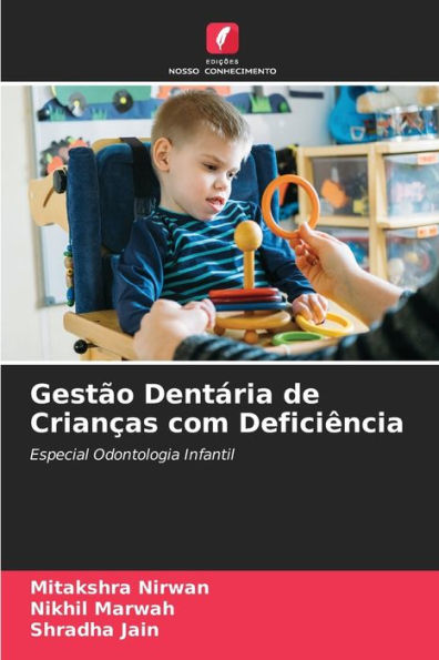 Gestão Dentária de Crianças com Deficiência