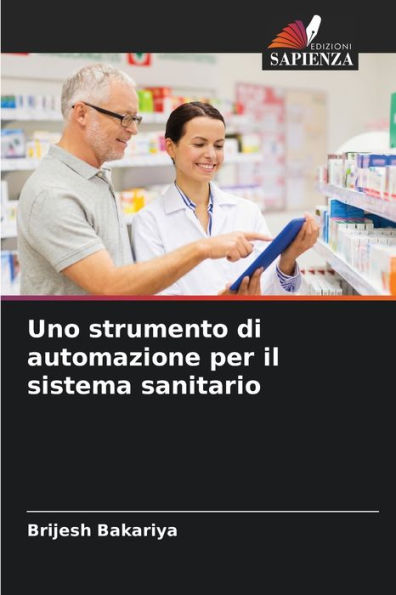 Uno strumento di automazione per il sistema sanitario