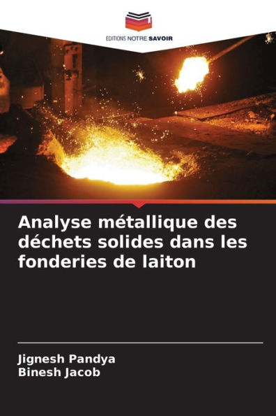 Analyse métallique des déchets solides dans les fonderies de laiton