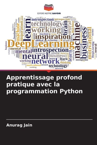 Apprentissage profond pratique avec la programmation Python