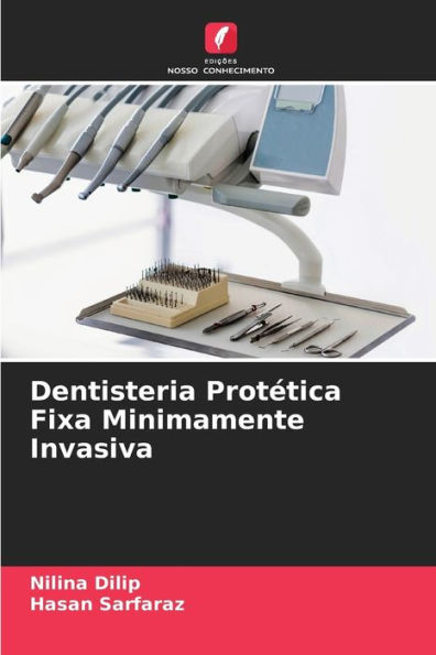 Dentisteria Protética Fixa Minimamente Invasiva