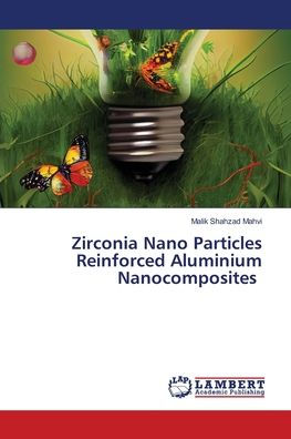 Zirconia Nano Particles Reinforced Aluminium Nanocomposites