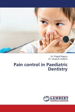 Pain control in Paediatric Dentistry