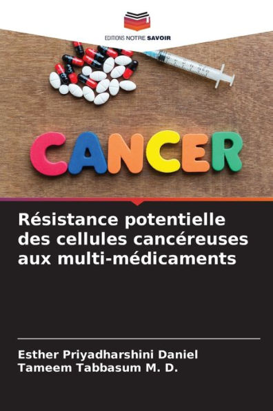Résistance potentielle des cellules cancéreuses aux multi-médicaments