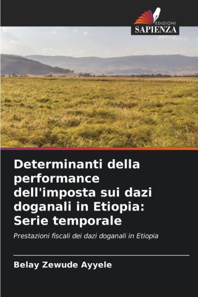 Determinanti della performance dell'imposta sui dazi doganali in Etiopia: Serie temporale