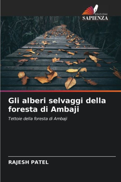 Gli alberi selvaggi della foresta di Ambaji