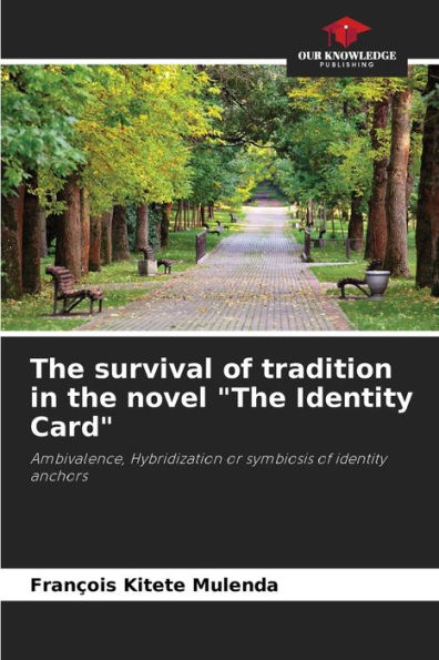 The survival of tradition in the novel "The Identity Card"
