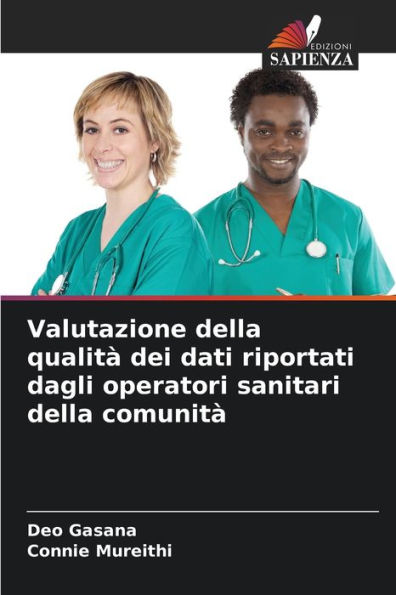 Valutazione della qualità dei dati riportati dagli operatori sanitari della comunità