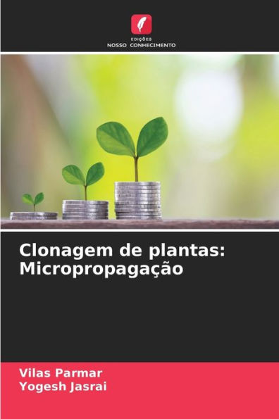 Clonagem de plantas: Micropropagação