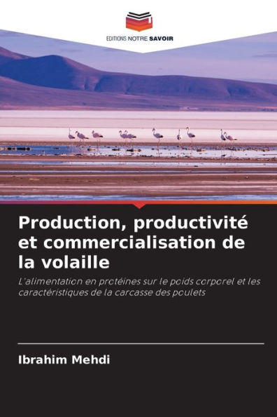 Production, productivité et commercialisation de la volaille