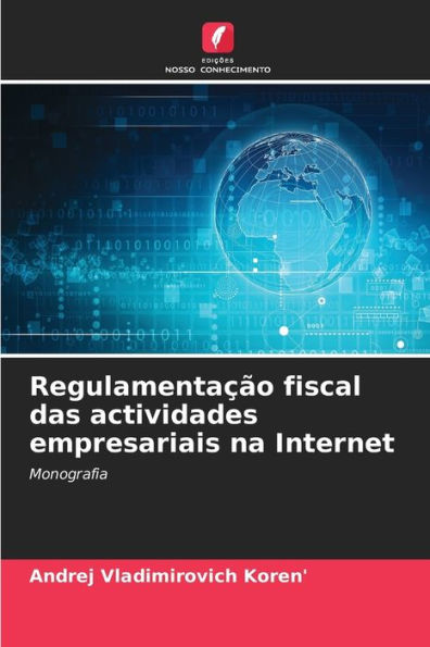 Regulamentação fiscal das actividades empresariais na Internet