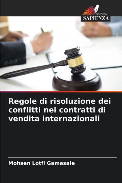 Regole di risoluzione dei conflitti nei contratti di vendita internazionali